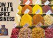 how to start a spices business